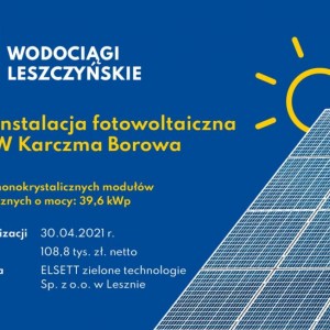 Wodociągi Leszczyńskie - Będziemy czerpać energię ze słońca!
